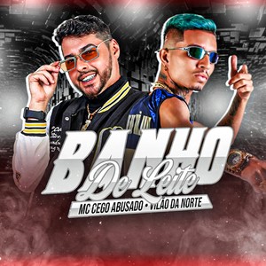Banho de Leite (Explicit)