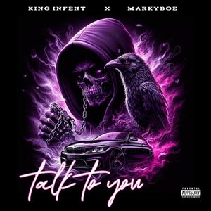 Talk to you (feat. Markyboe) (Explicit)