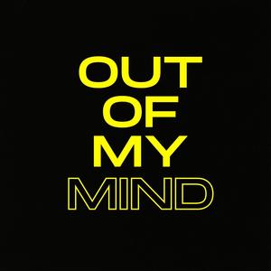 Out of My Mind