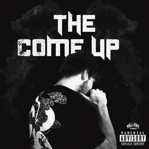 The Come Up (Explicit)