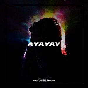 Ayayay (Explicit)