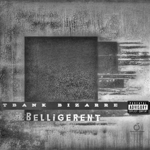 Belligerent (feat. Bizarre) (Explicit)
