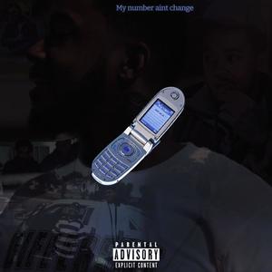 My number ain't changed (Explicit)