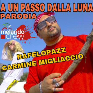 A un passo dalla luna(Parodia)
