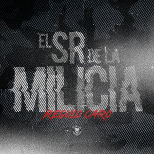 El Sr. de la Milicia (Explicit)
