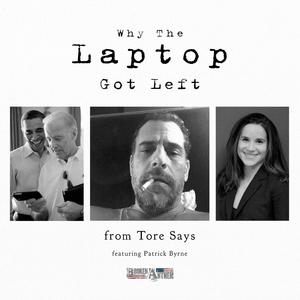 Why The Laptop Got Left (feat. Tore Says & Patrick Byrne) (Cinema Remix)