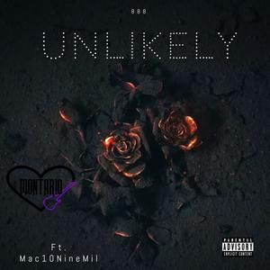 UNLIKELY, Pt. 2 (feat. Mac10NineMil) [Explicit]