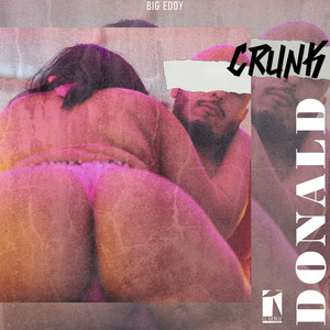 Donald Crunk (Explicit)