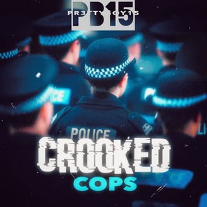 Crooked Cops (Explicit)