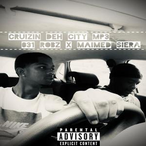 Cruizin Deh City (Explicit)