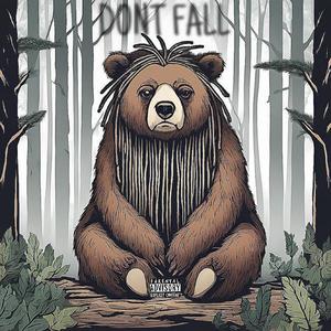 DONT FALL (Explicit)