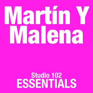 Martín Y Malena: Studio 102 Essentials