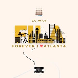 Forever I Love Atlanta (Explicit)