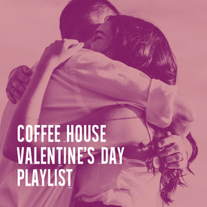 Coffee House Valentine's Day Playlist