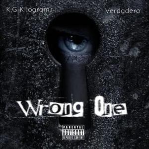Wrong One (feat. Verdadero) (Explicit)