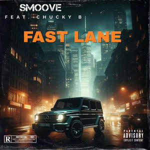 FAST LANE (feat. CHUCKY B) (Special Version)