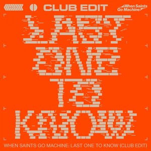 Last One to Know (Club Edit)