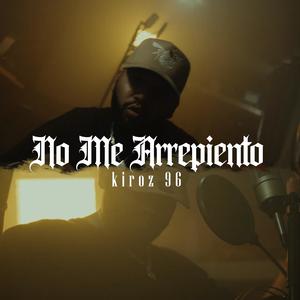 No Me Arrepiento (feat. Kiroz96) (Explicit)