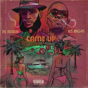 Came Up(feat. Hus Kingpin) (Explicit)