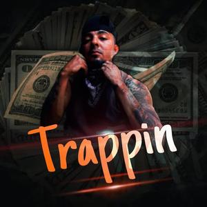 Trappin (Explicit)