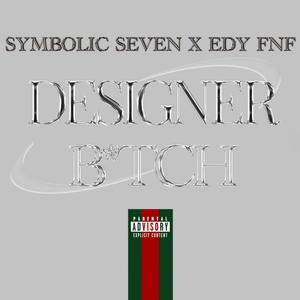 Designer ***** (feat. Edy FNF) [Explicit]