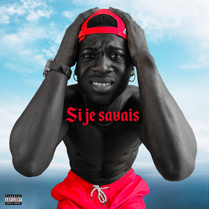 Si je savais (Explicit)