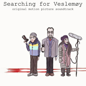 Searching for Veslemøy (Original Motion Picture Soundtrack)