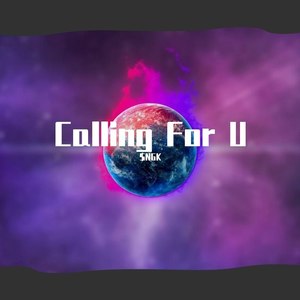 Calling For U