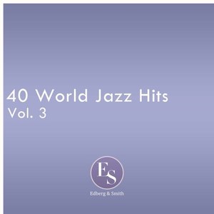 40 World Jazz Hits Vol. 3