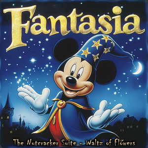 Fantasia - Waltz of Flowers From The Nutcracker Suite Op 71A (Christmas Movie Soundtrack)