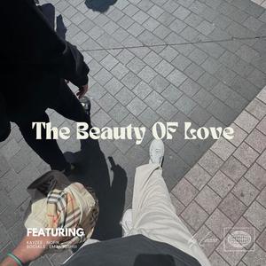The Beauty Of Love (feat. EmanSushii)