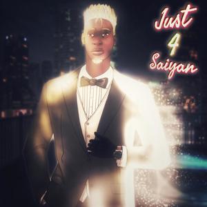 Just4Saiyan (Explicit)