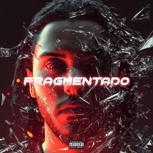 Fragmentado (Explicit)