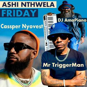Ashi Nthwela (feat. Cassper Nyovest & DJ AmaPiano x Mr TriggerMan) (乐器版)