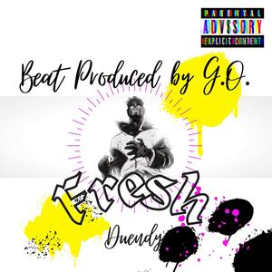 Cyclop Fresh (feat. G. O.) (Explicit)