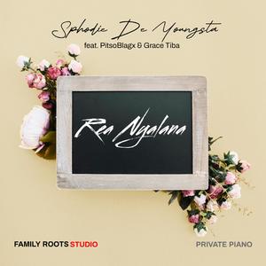 Rea Nyalana (feat. PitsoBlagx & Grace Tiba)