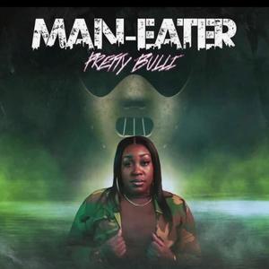 Man Eater (Explicit)