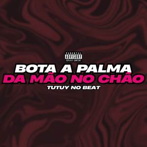 Bota a Palma da Mão no Chão