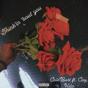 Thinkin 'bout you (feat. Kiloskyz & Cay) (Explicit)