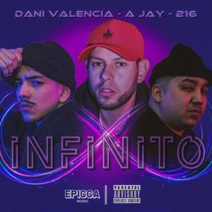 Infinito (feat. Dani Valencia & A Jay) (Explicit)