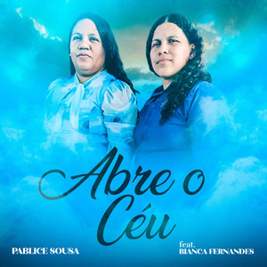 Abre o Céu