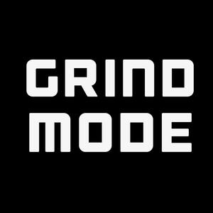 Grind Mode