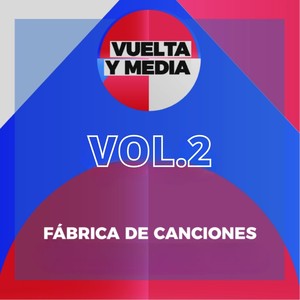 Vuelta y Media Vol. 2 (Explicit)