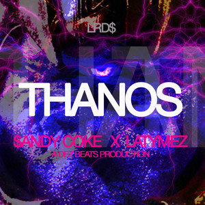 Thanos (feat. LATYMEZ) [Explicit]