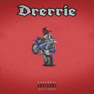 DRERRIE(feat. Benji Beats Boy) (Explicit)