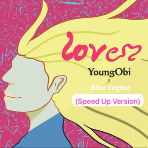 Love (Speed Up) [Explicit]