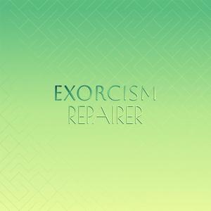 Exorcism Repairer