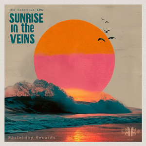 Sunrise In The Veins