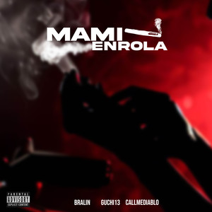 Mami Enrola (Explicit)