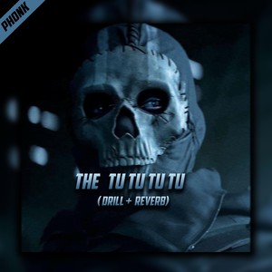 The Tutututu (Drill + Reverbed)